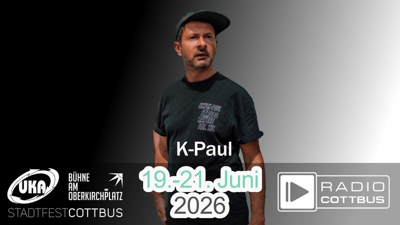 K-Paul – Stadtfest Cottbus 2026